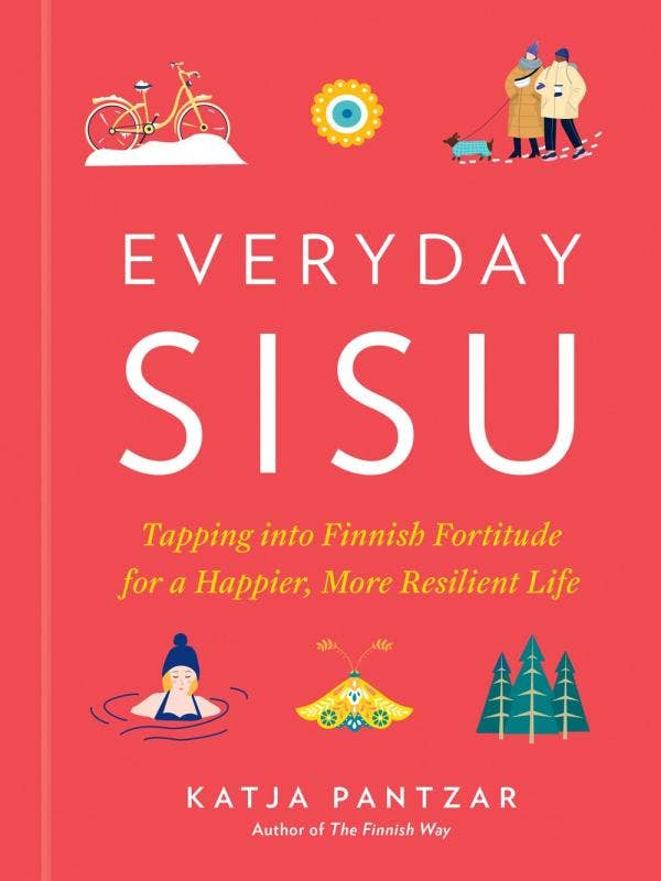 Everyday Sisu: Tapping into Finnish Fortitude