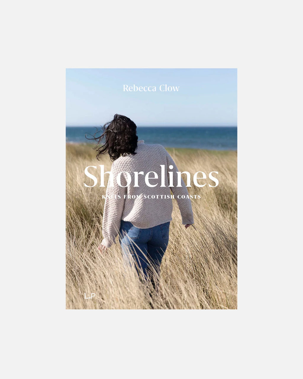 Shorelines: Knits from Scottish Coasts - Rebecca Clow - PRE-ORDER