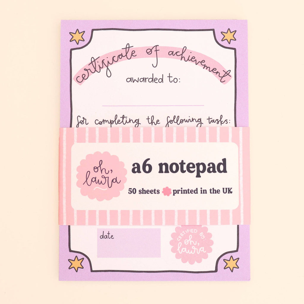 Oh, Laura A6 Notepad - Certificate